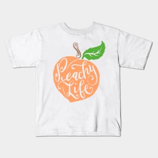 Peachy Life Quote Graphic Peach Design Color Kids T-Shirt